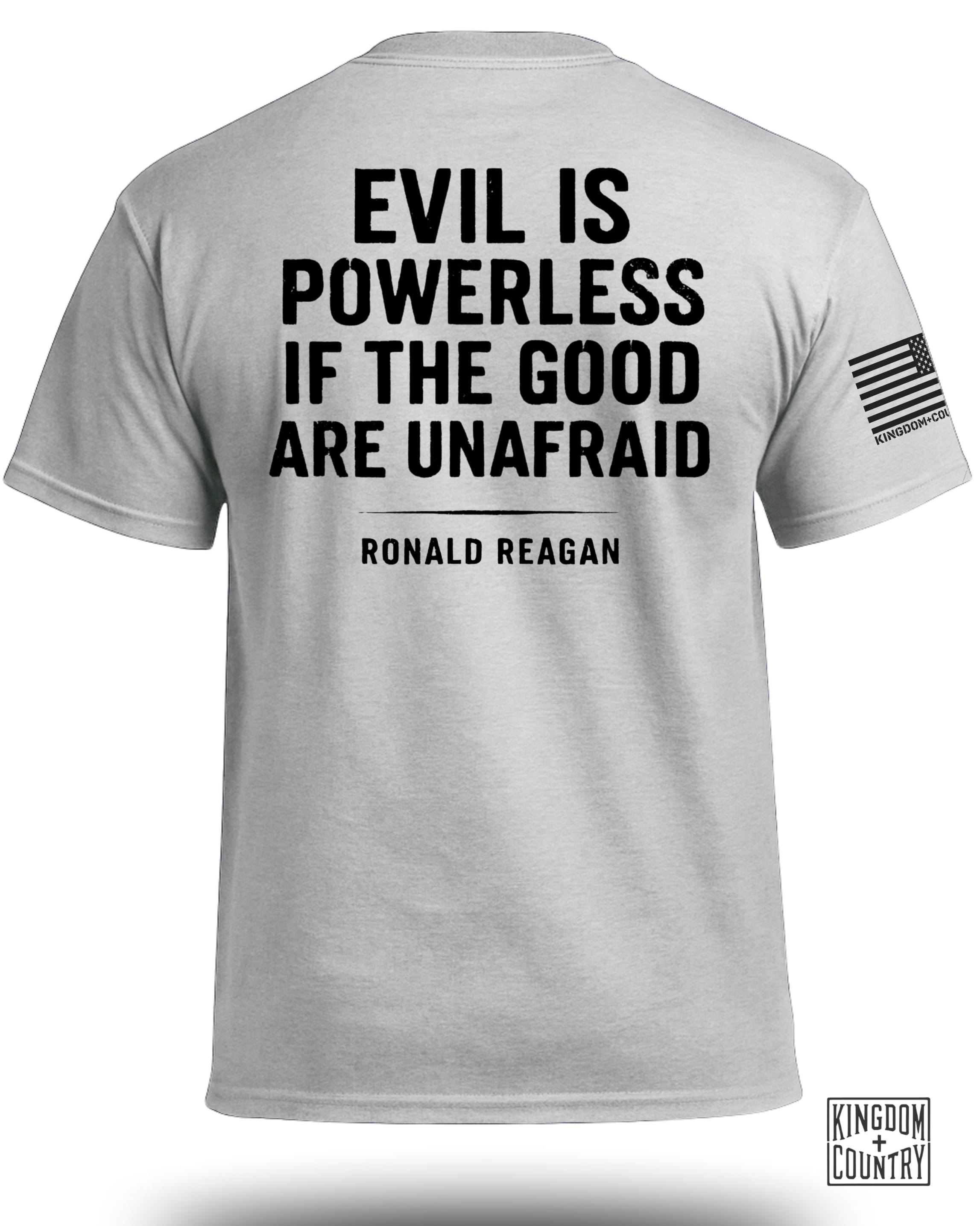 Evil Is Powerless T-Shirt