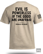 Evil Is Powerless T-Shirt