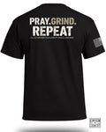 PRAY. GRIND. REPEAT T-Shirt