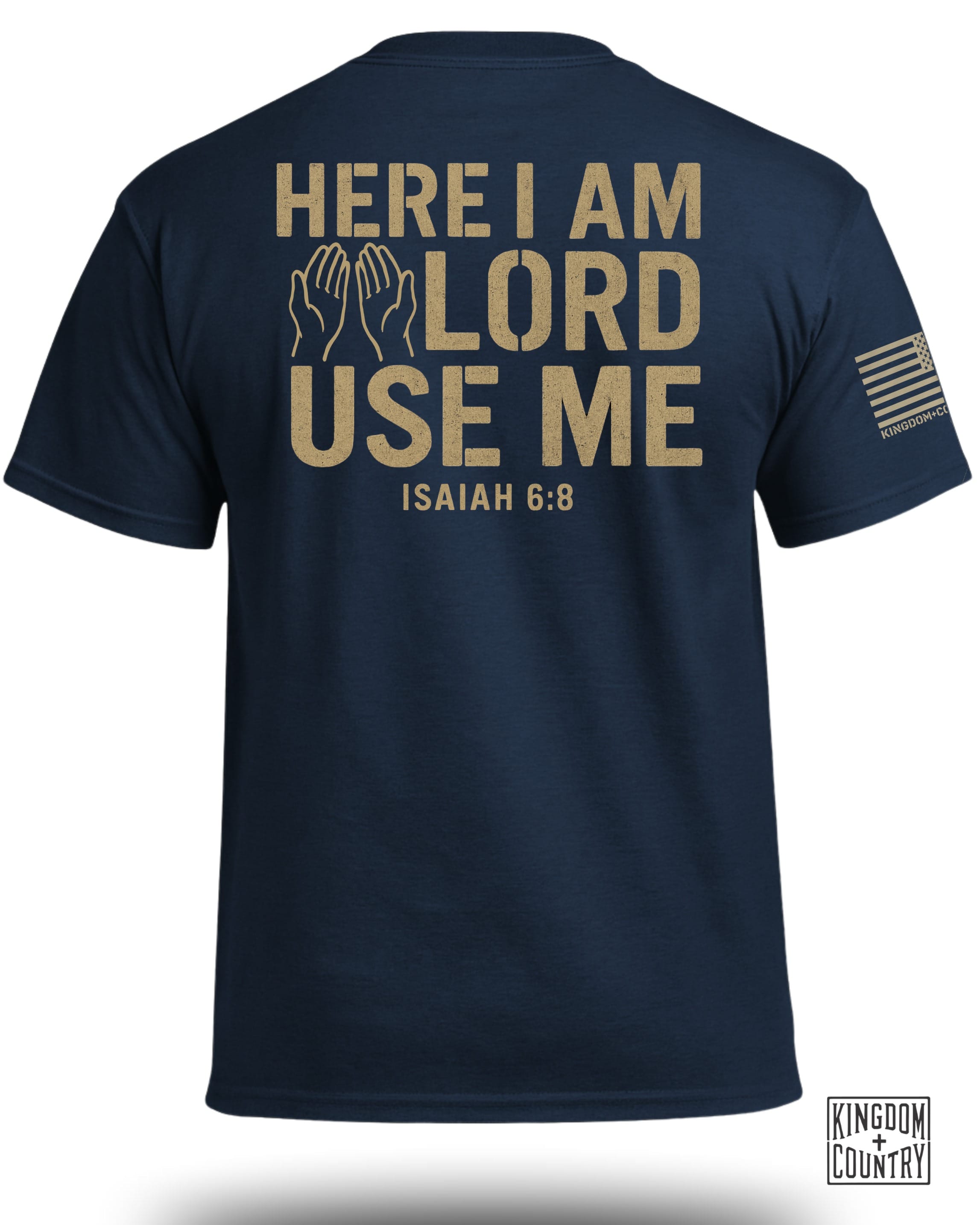 Here I am Lord Use Me T-Shirt