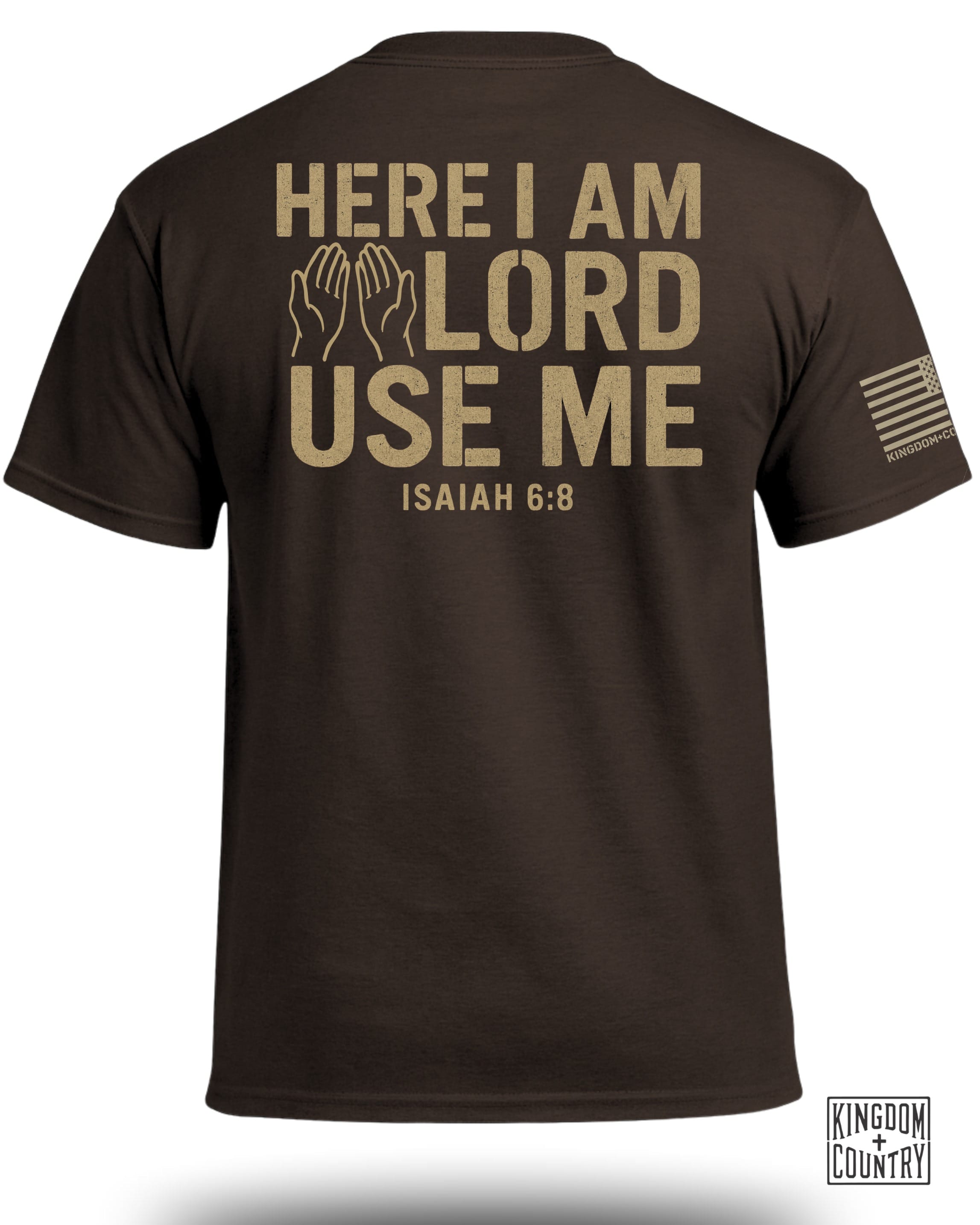 Here I am Lord Use Me T-Shirt