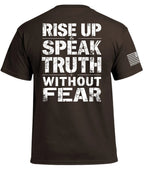 Rise Up & Speak Truth Without Fear T-Shirt