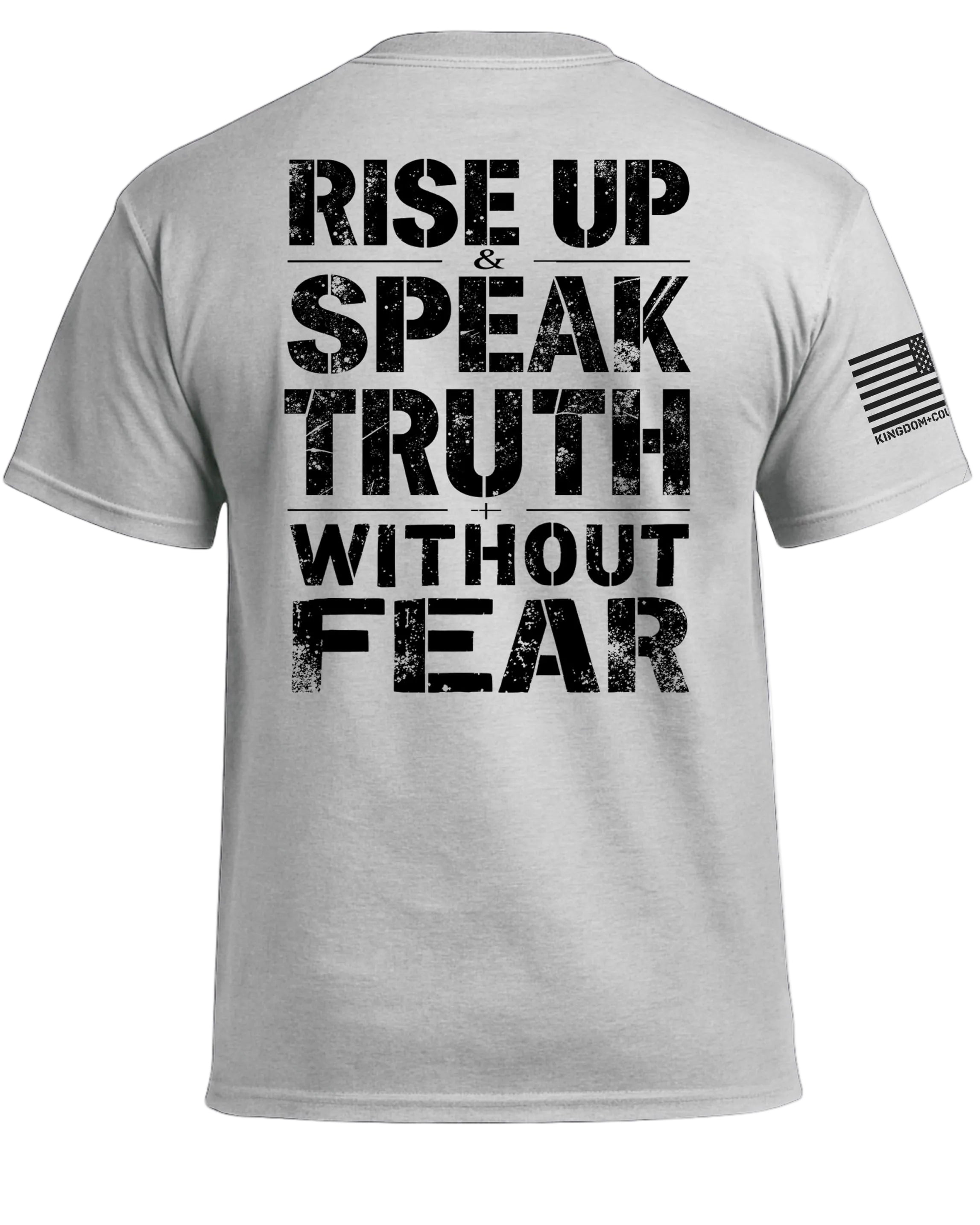 Rise Up & Speak Truth Without Fear T-Shirt