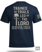 Trained By Trials Led By The Lord T-Shirt