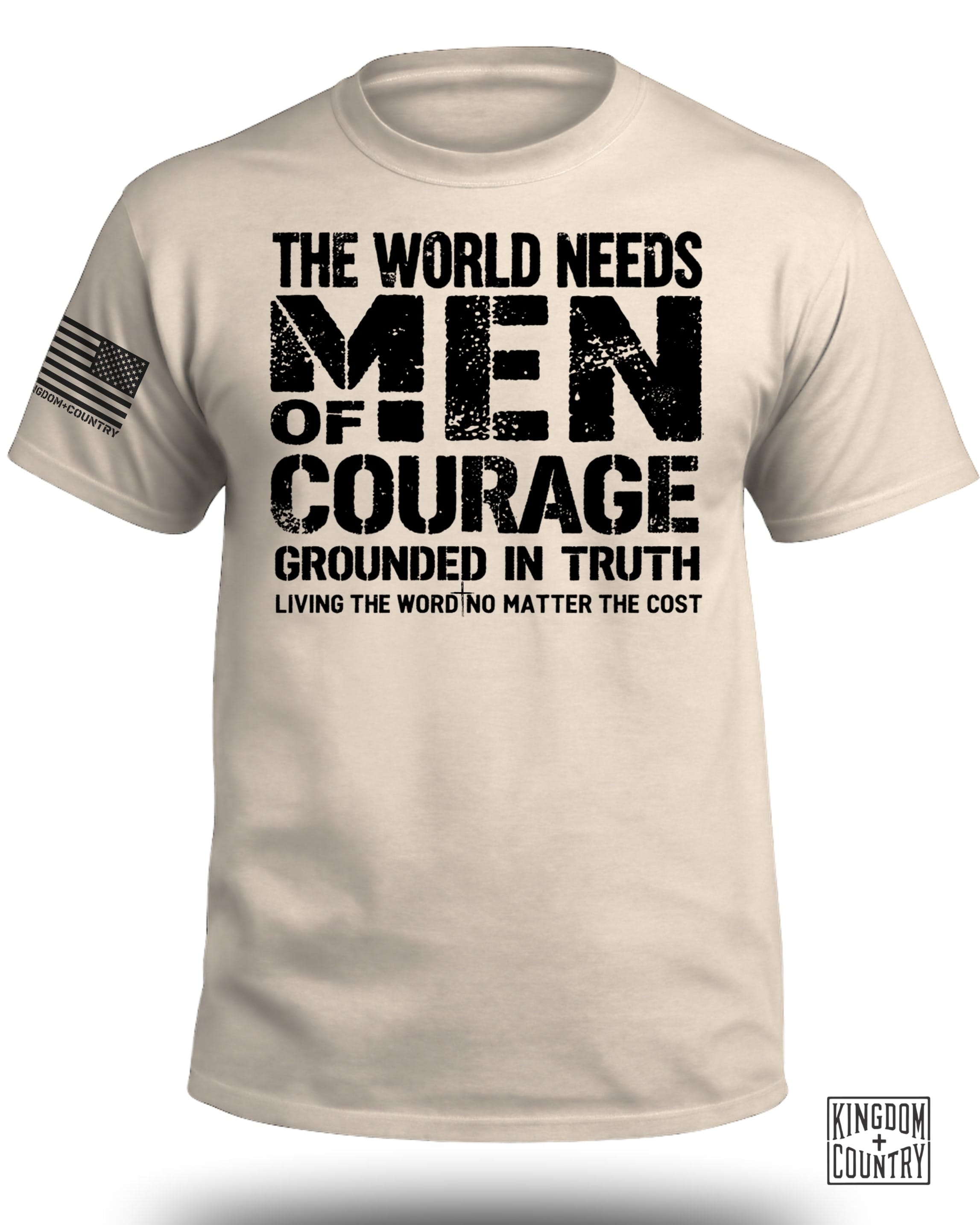The World Needs Men of Courage T-Shirt