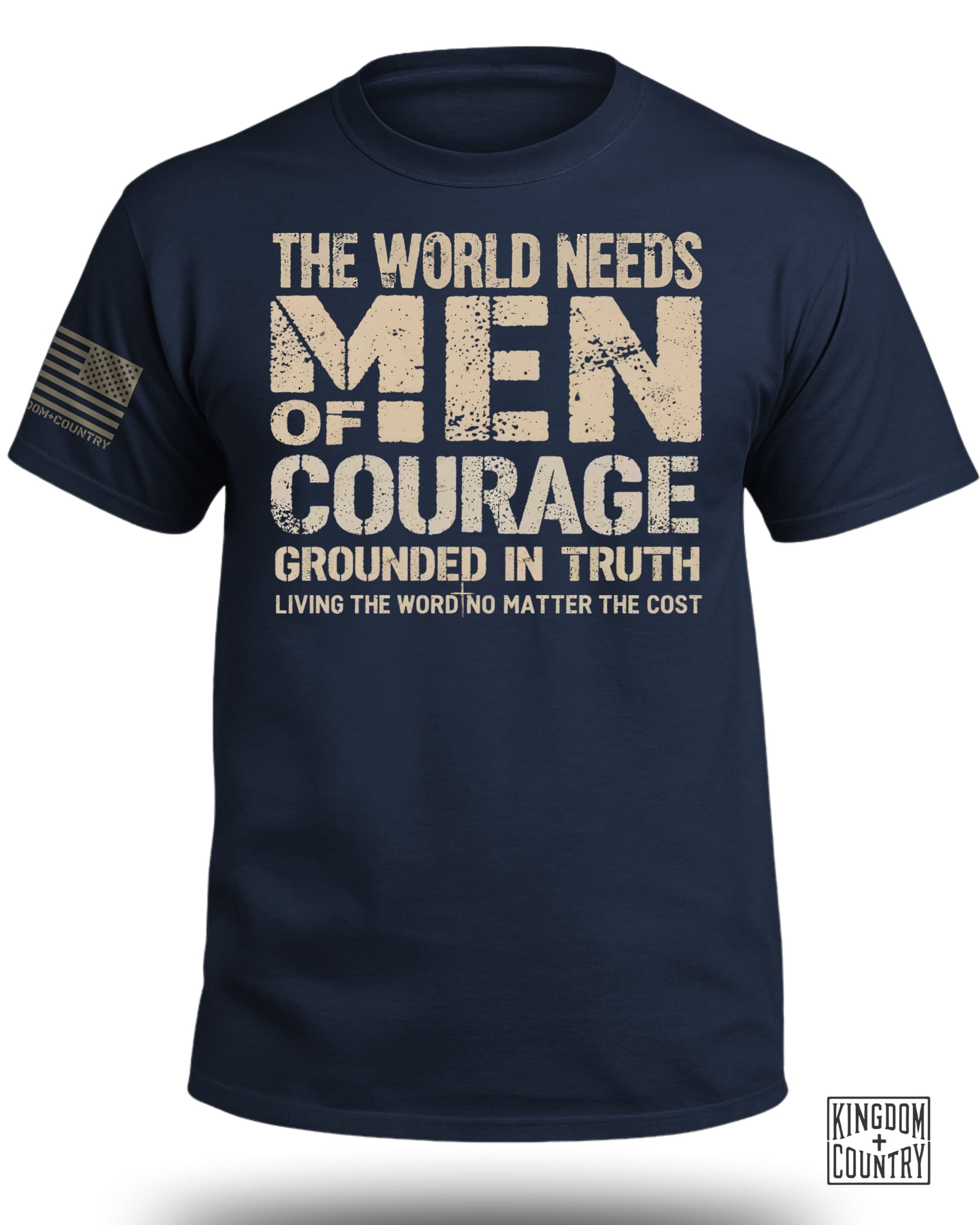 The World Needs Men of Courage T-Shirt