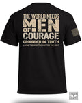 The World Needs Men of Courage T-Shirt