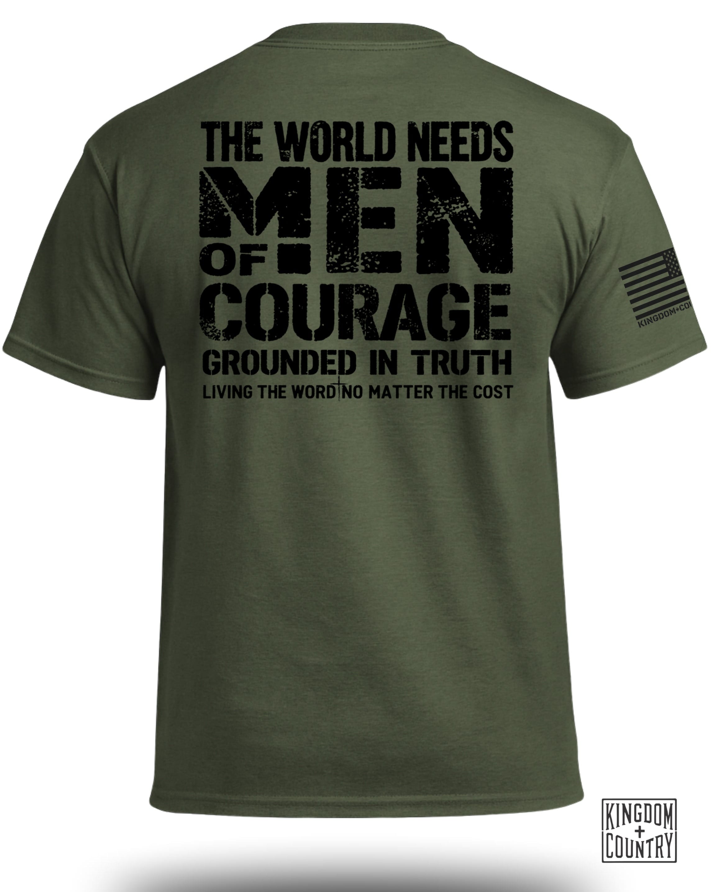 The World Needs Men of Courage T-Shirt