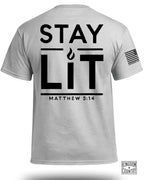 Stay Lit T-Shirt