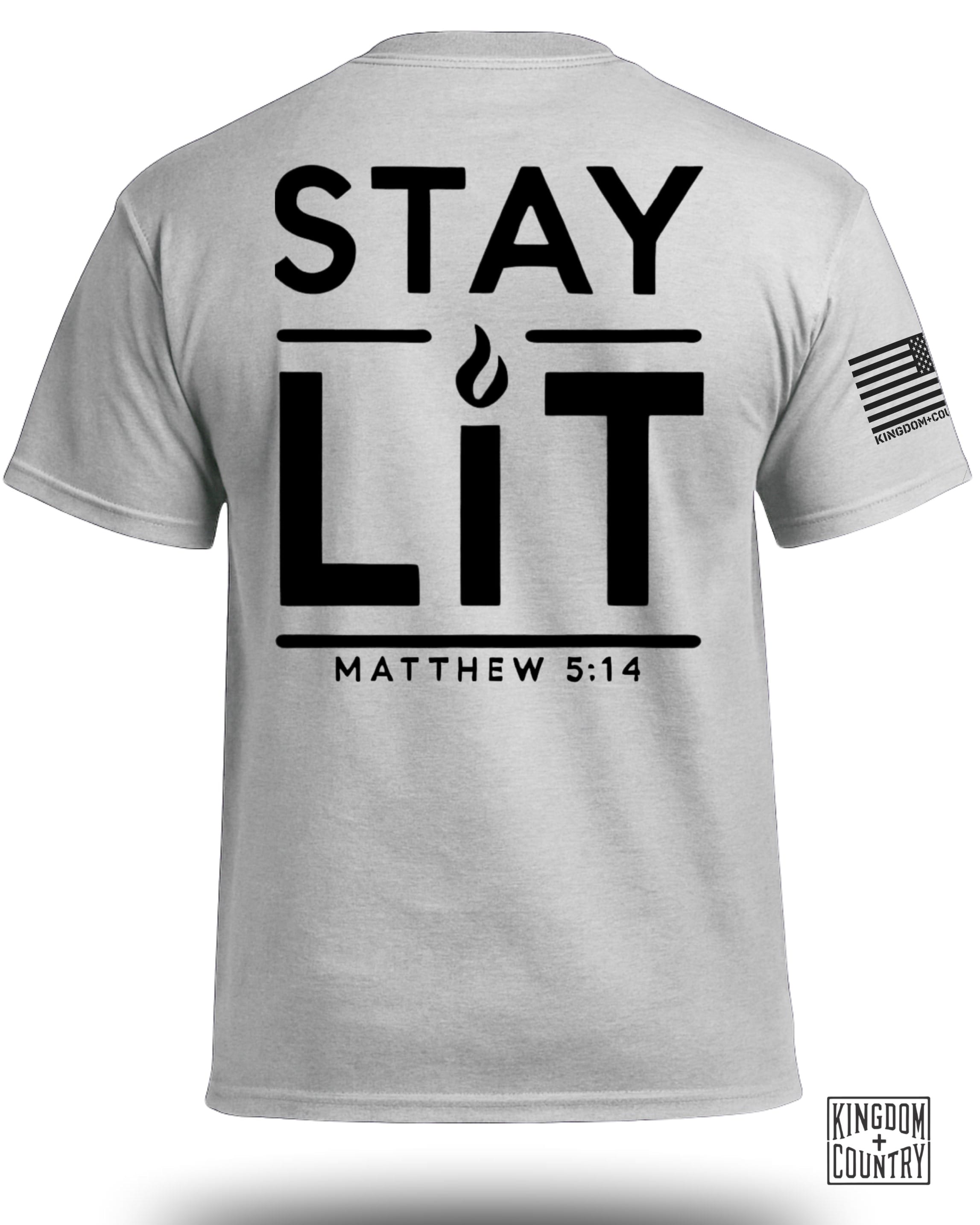 Stay Lit T-Shirt