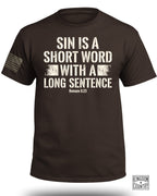 Sin is a Short Word T-Shirt