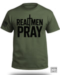 Real Men Pray T-Shirt