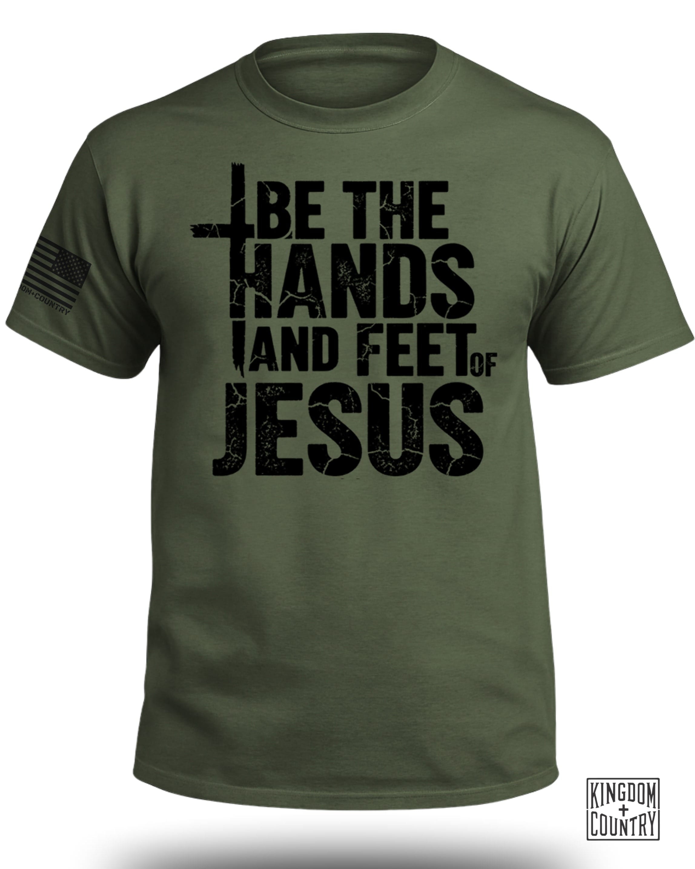 Be The Hands and Feet Of Jesus T-Shirt