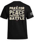 Pray for Peace Prepare for Battle T-Shirt
