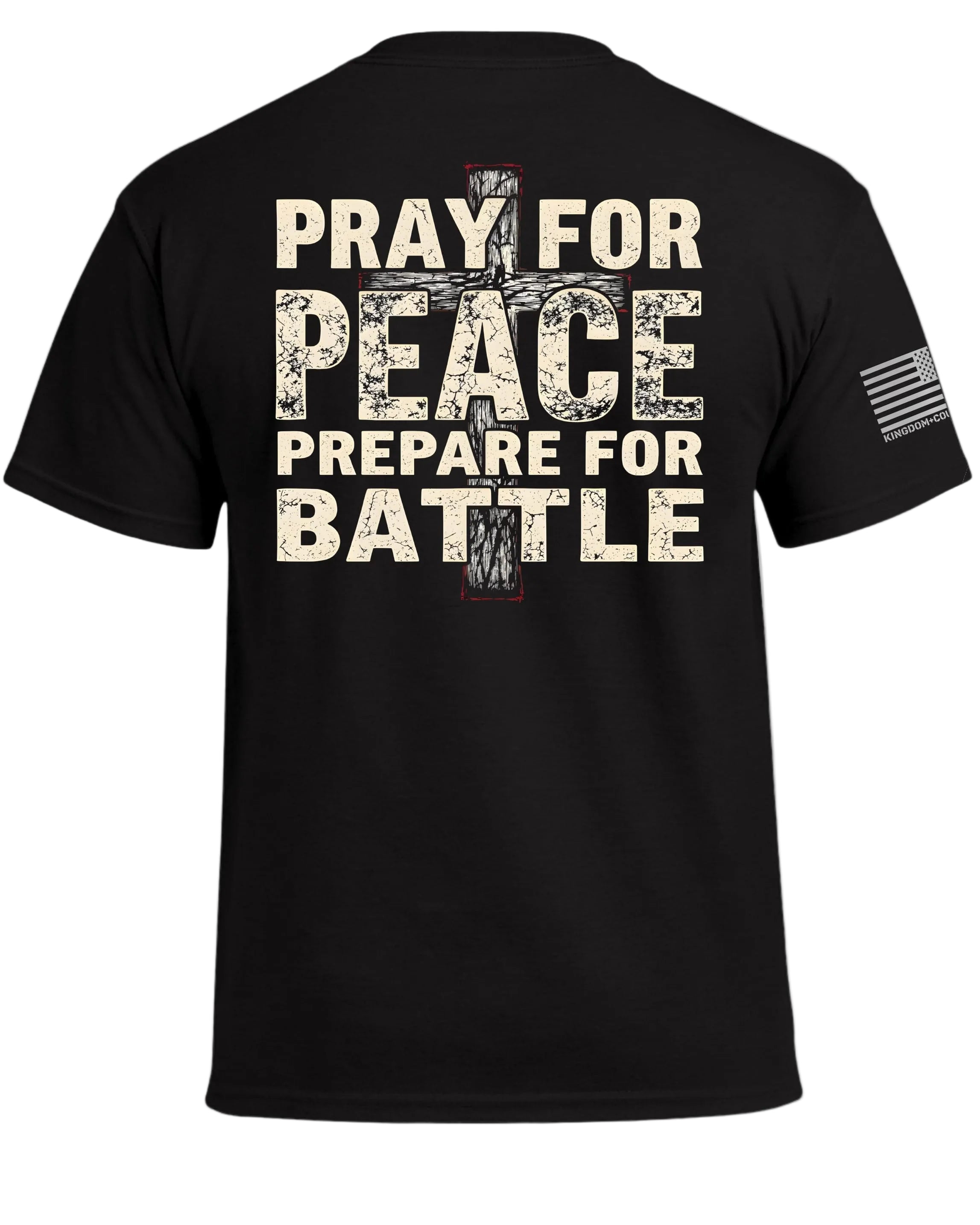Pray for Peace Prepare for Battle T-Shirt