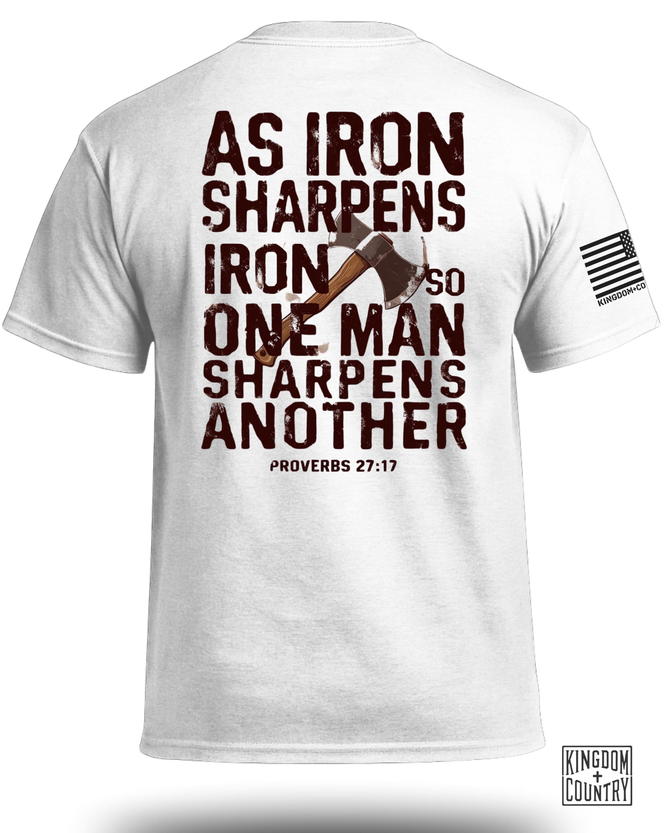 As Iron Sharpens Iron T-Shirt