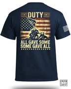 Duty All Gave Some Some Gave All T-Shirt