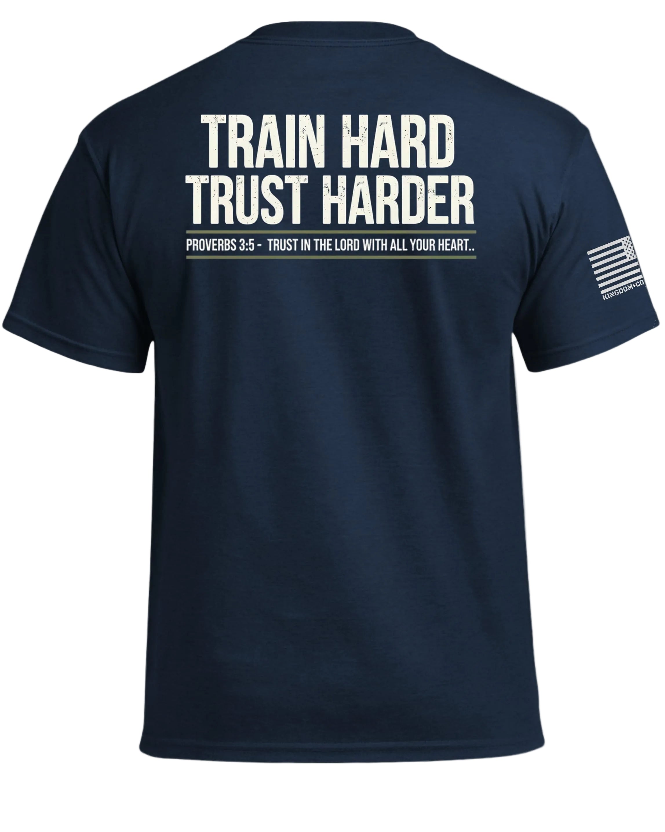 TRAIN HARD TRUST HARDER T-Shirt