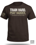 Train Hard Pray Harder T-Shirt