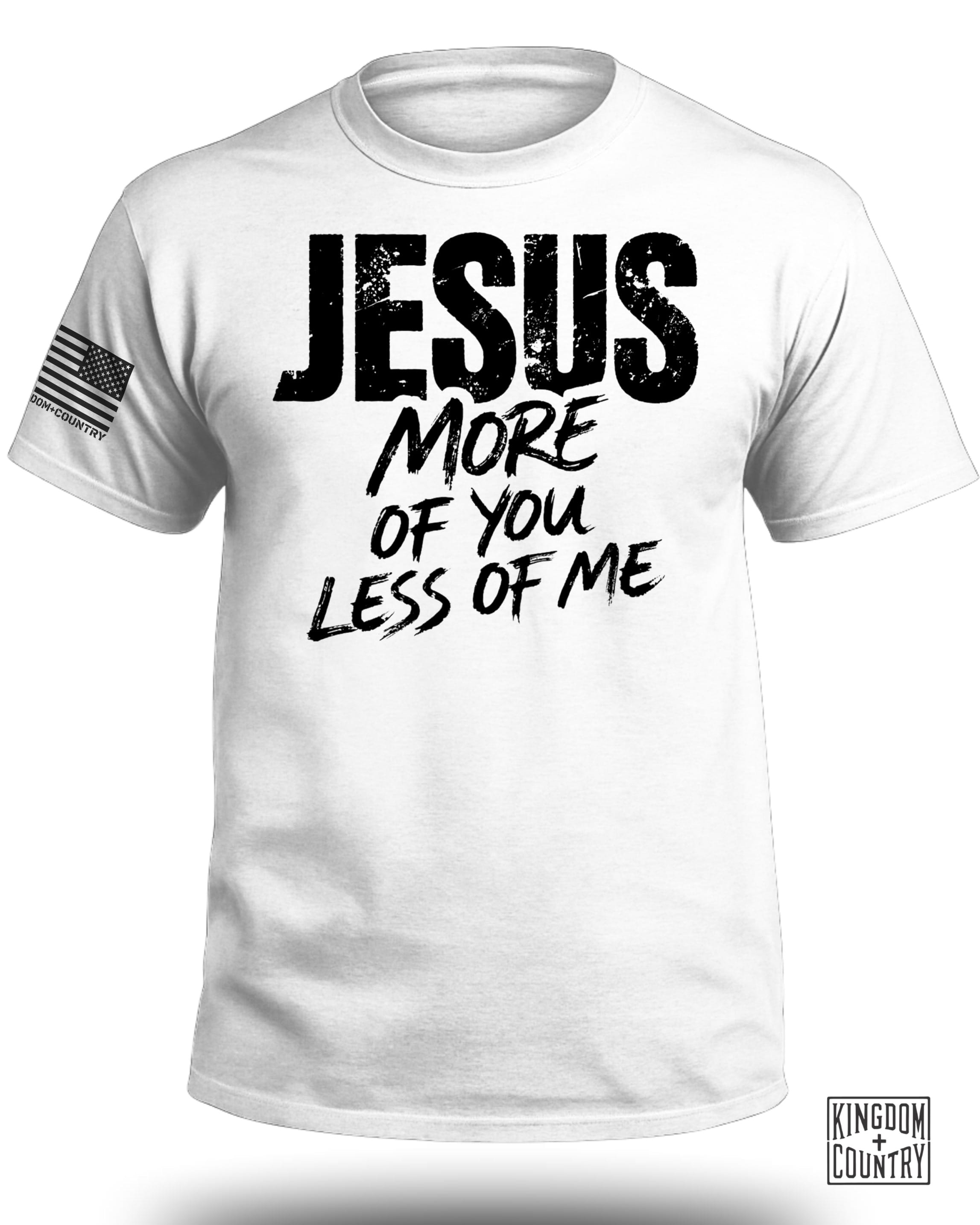 JESUS More of You Less of Me T-Shirt