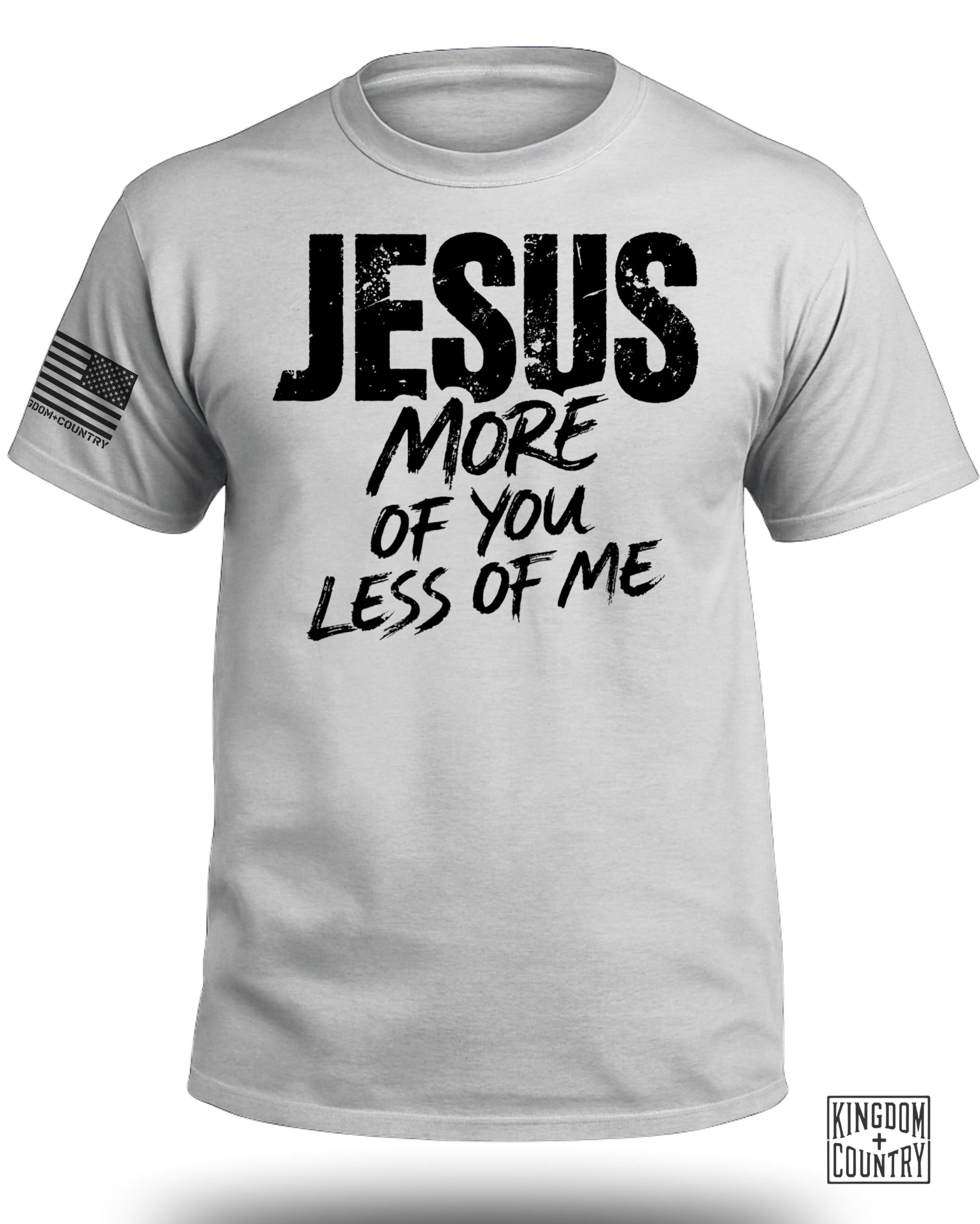 JESUS More of You Less of Me T-Shirt