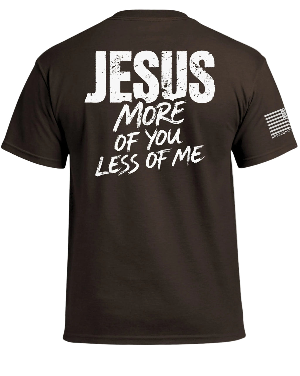 JESUS More of You Less of Me T-Shirt