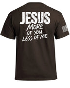 JESUS More of You Less of Me T-Shirt