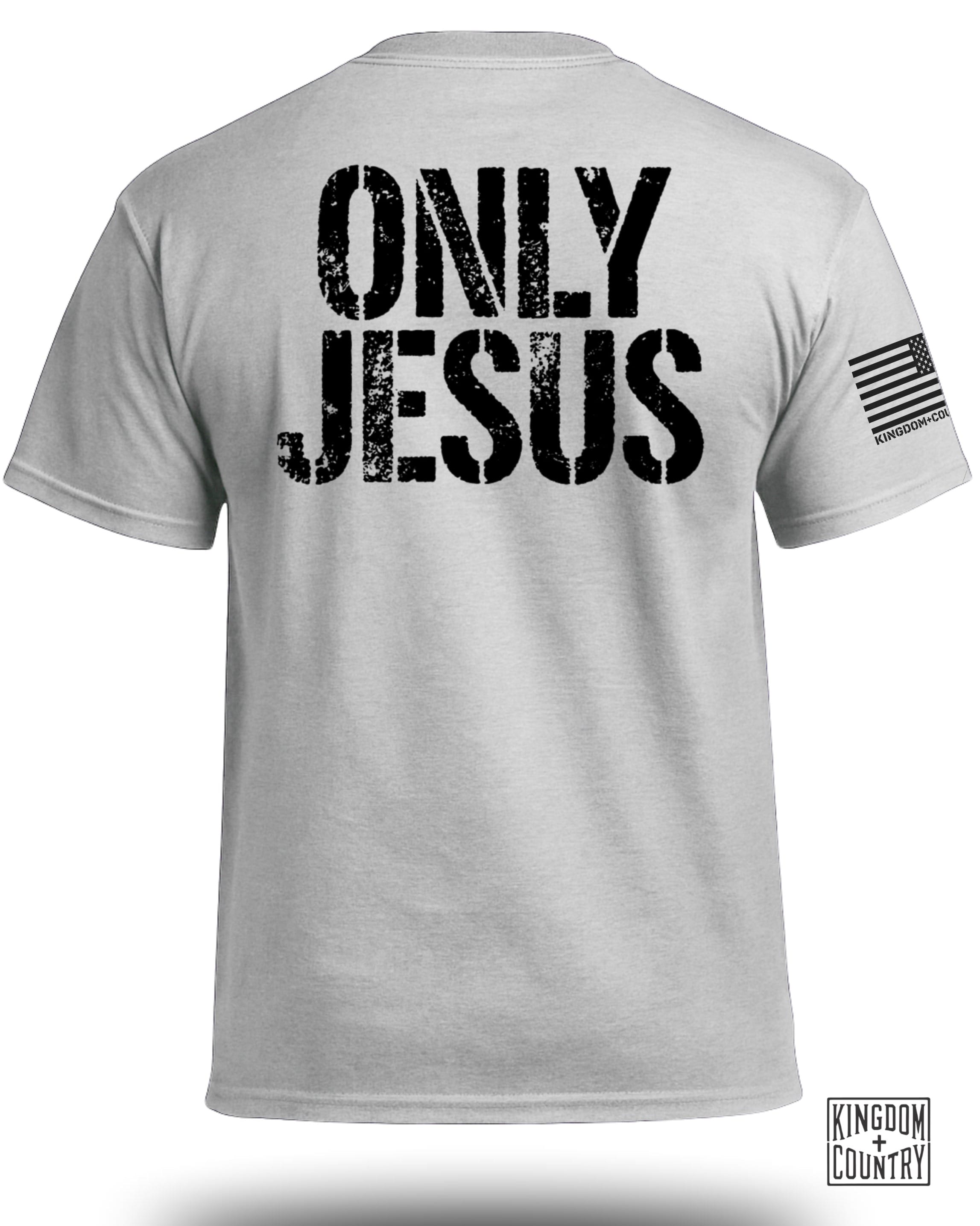 Only Jesus T-Shirt