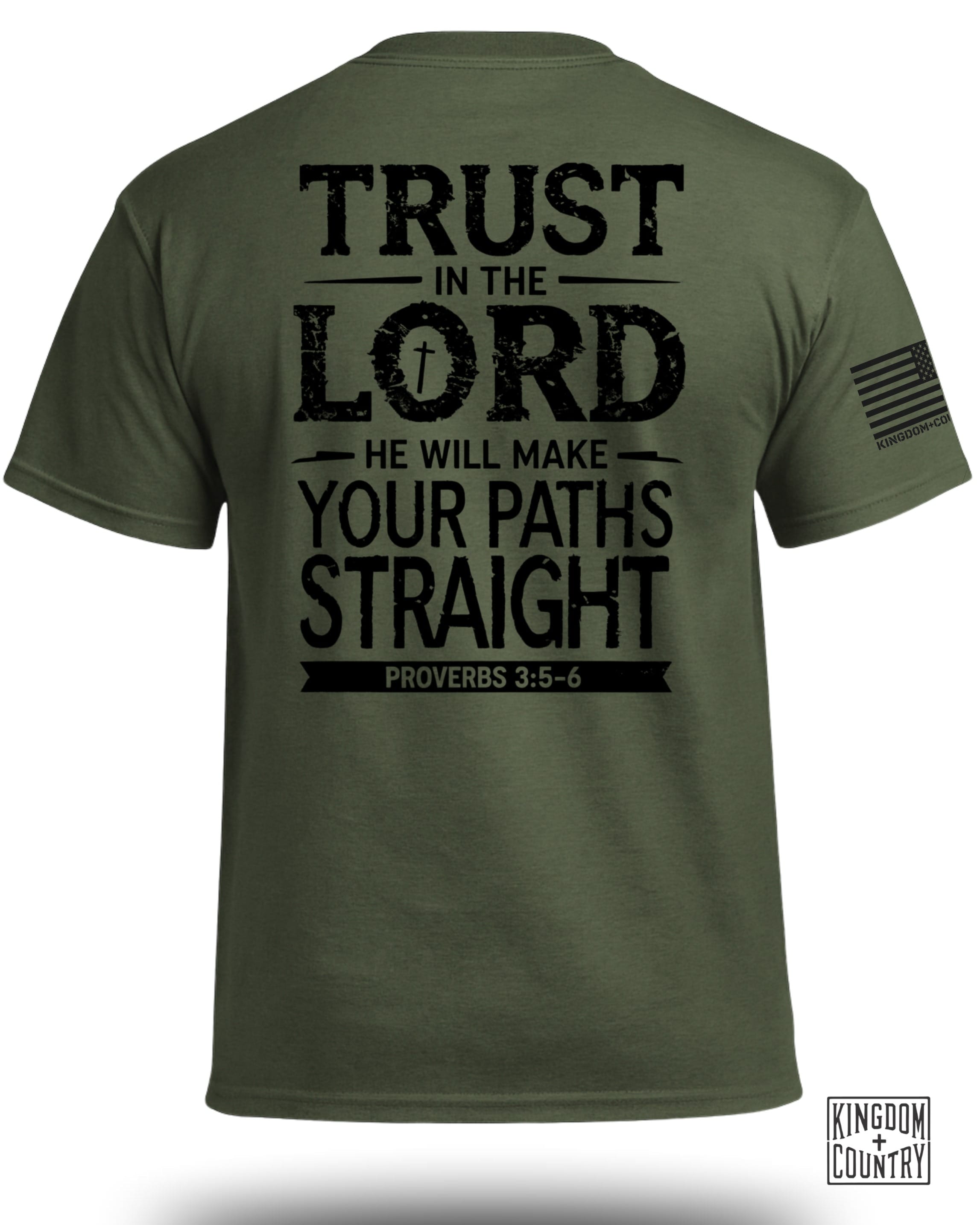Trust In The Lord Proverbs 3 5-6 T-Shirt