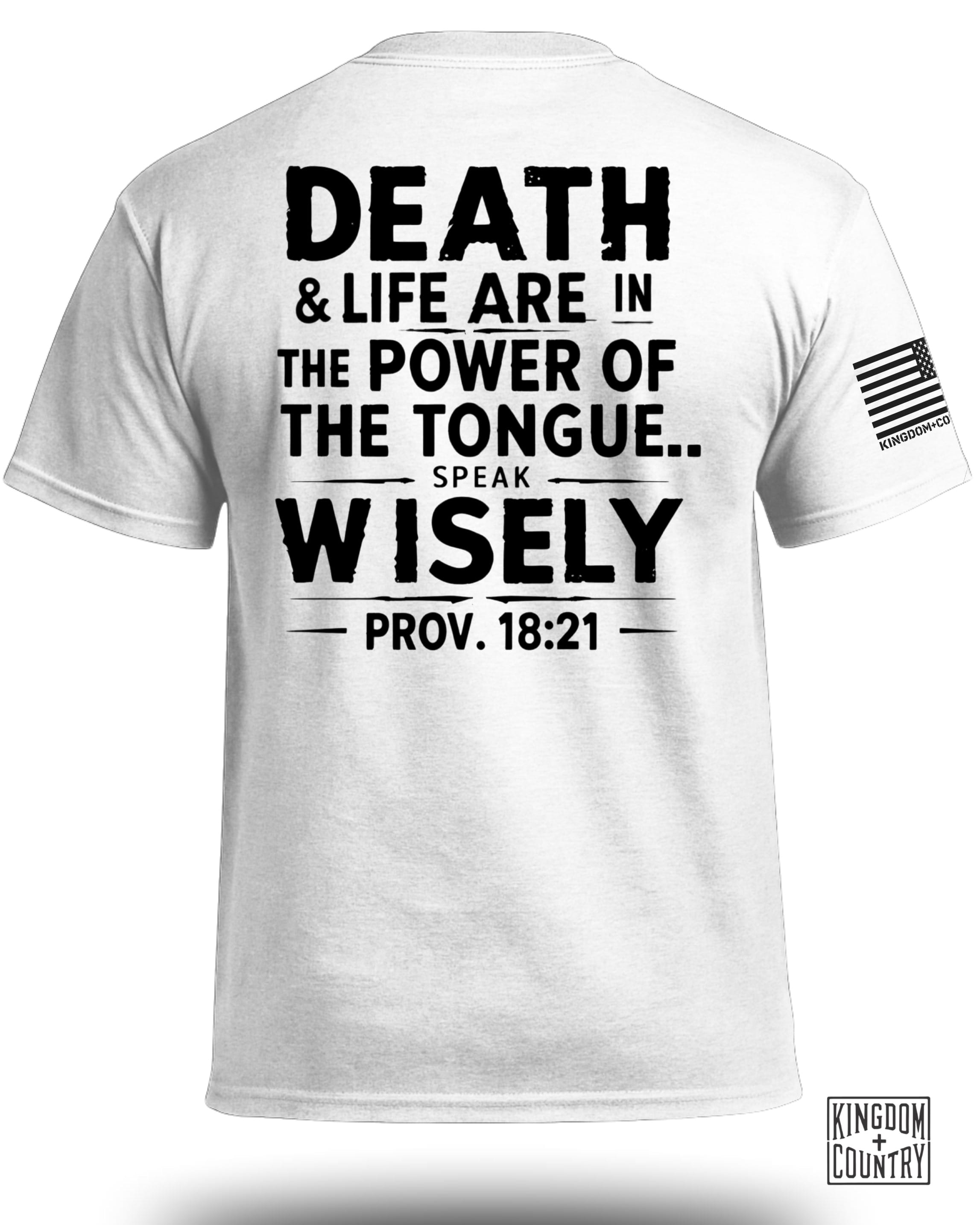 Proverbs 18:21 T-Shirt