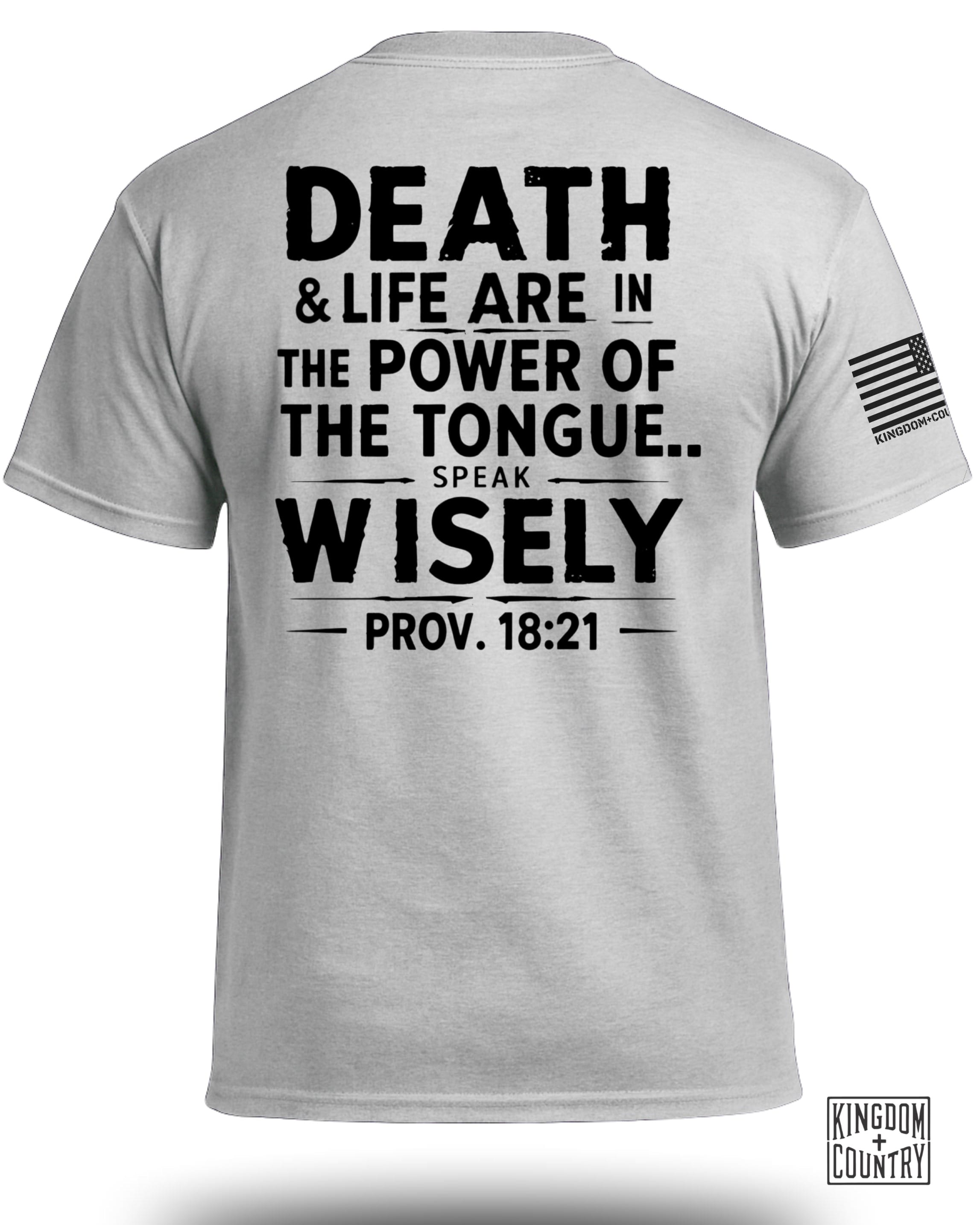 Proverbs 18:21 T-Shirt