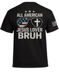 All American Jesus Lover Bruh T-Shirt