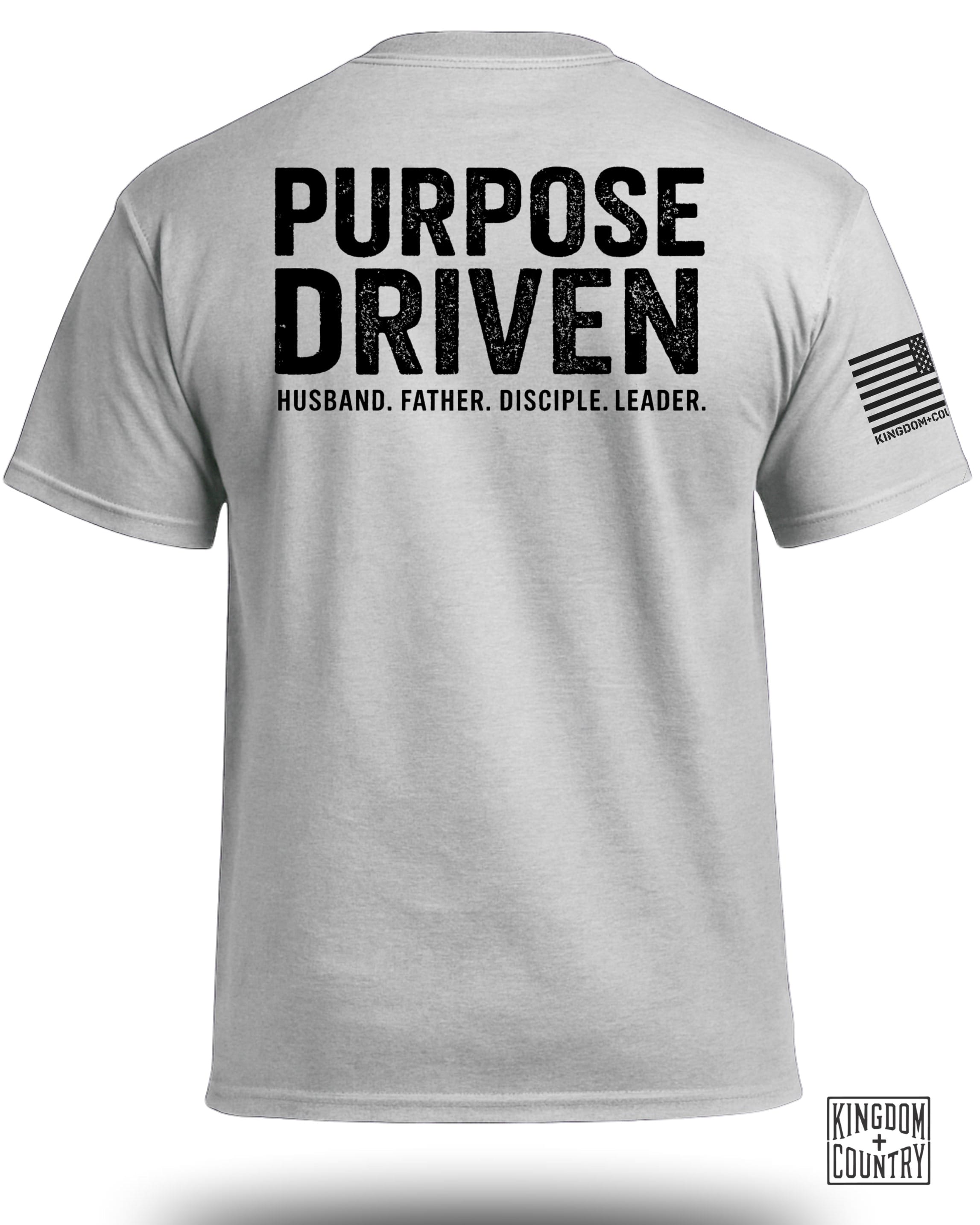 Purpose Driven-Husband Father Leader T-Shirt