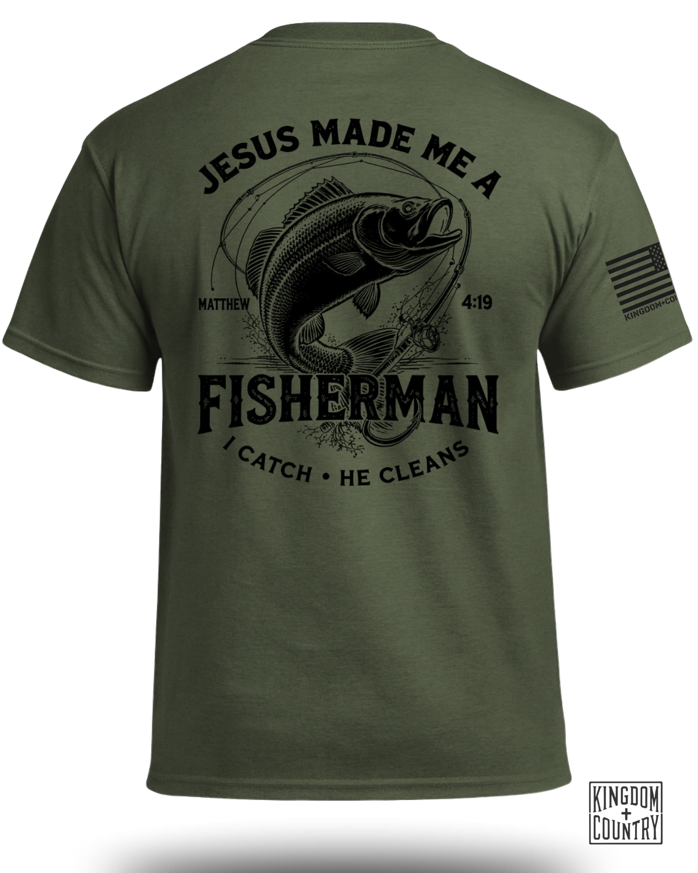 Jesus Made Me A Fisherman T-Shirt