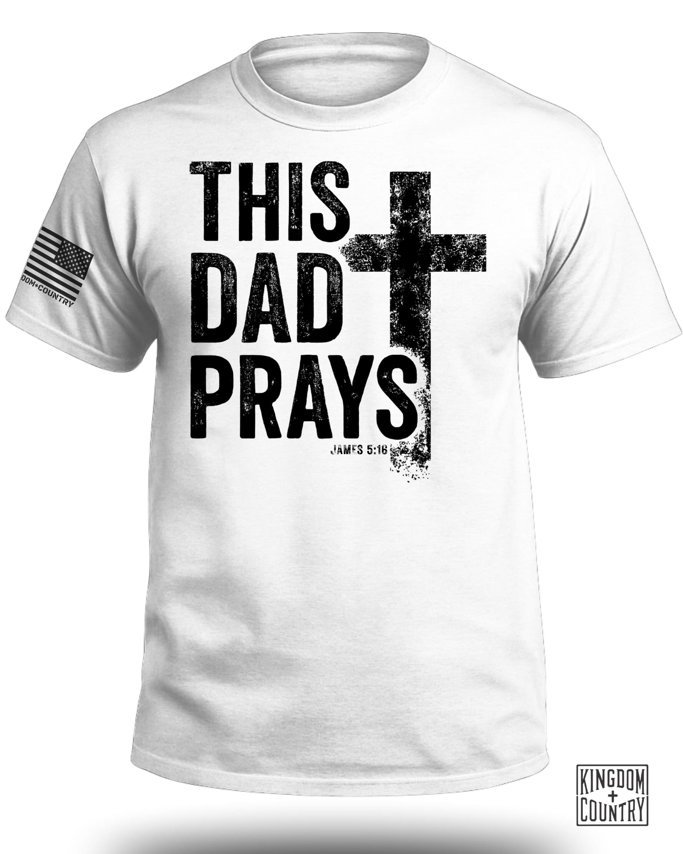 This Dad Prays T-Shirt