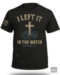 I Left It In The Water T-Shirt