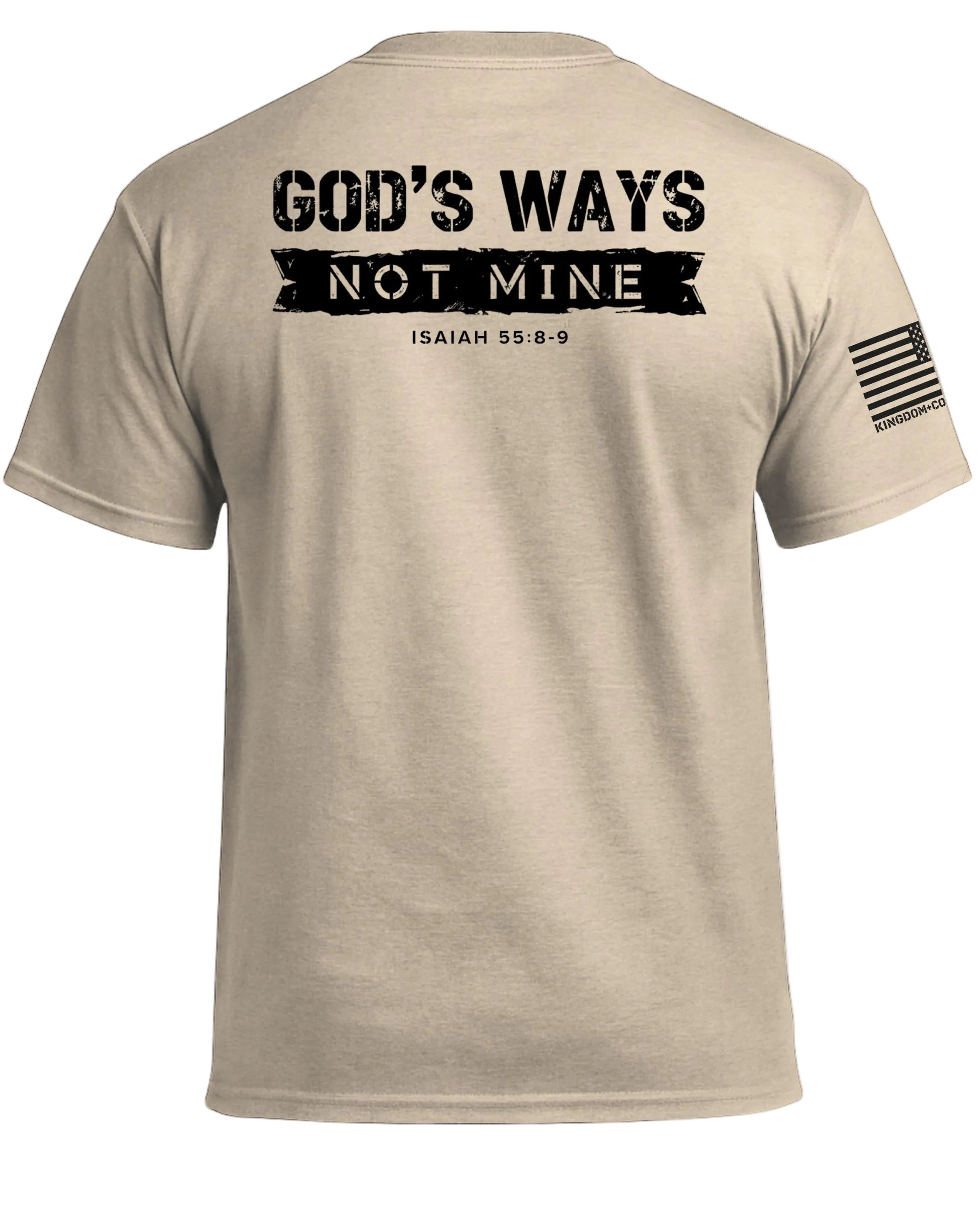 God's Ways Not Mine (Back) T-Shirt
