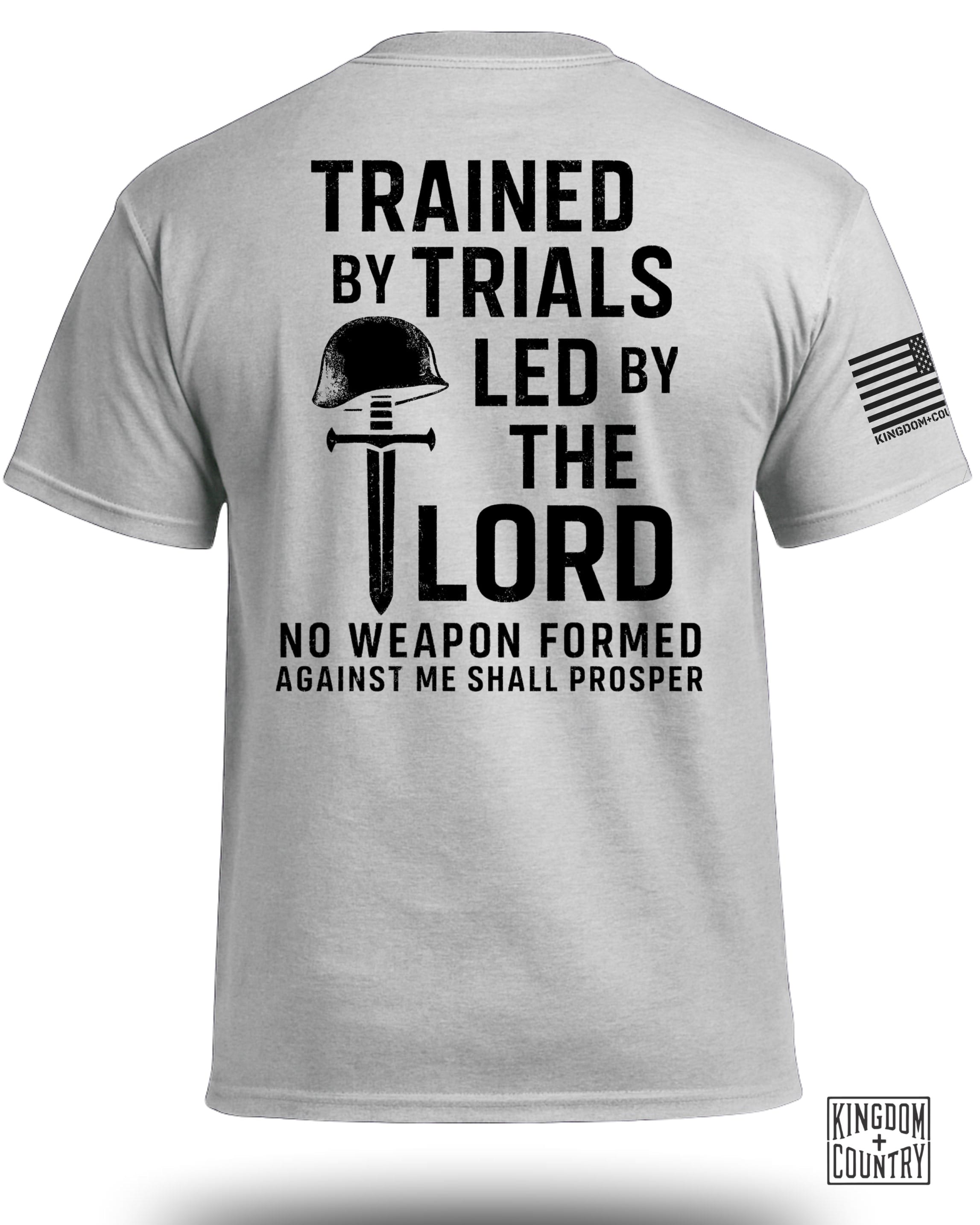 Trained By Trials Led By The Lord T-Shirt