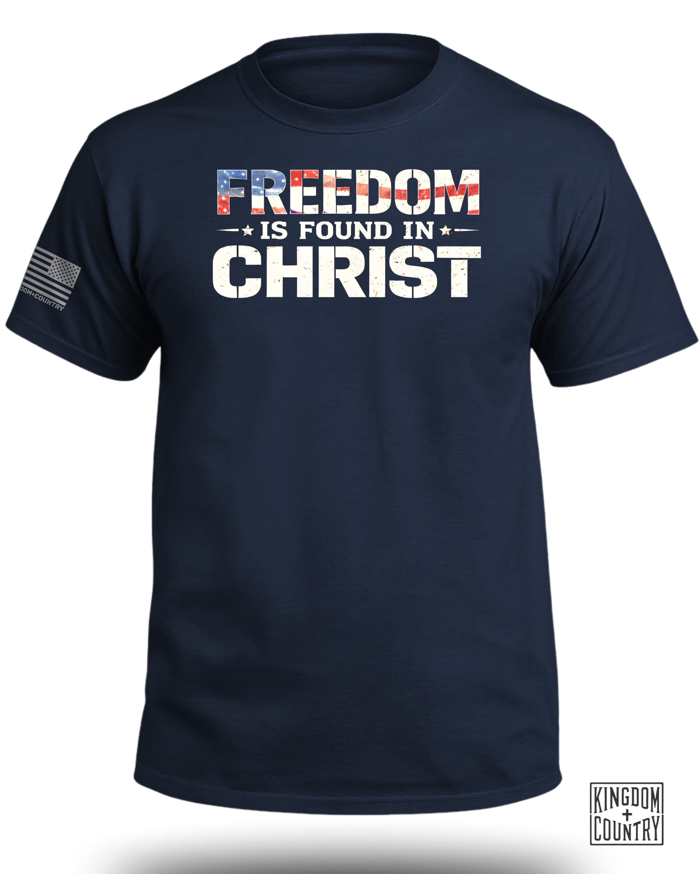 Freedom is Found in Christ Patriotic T-Shirt