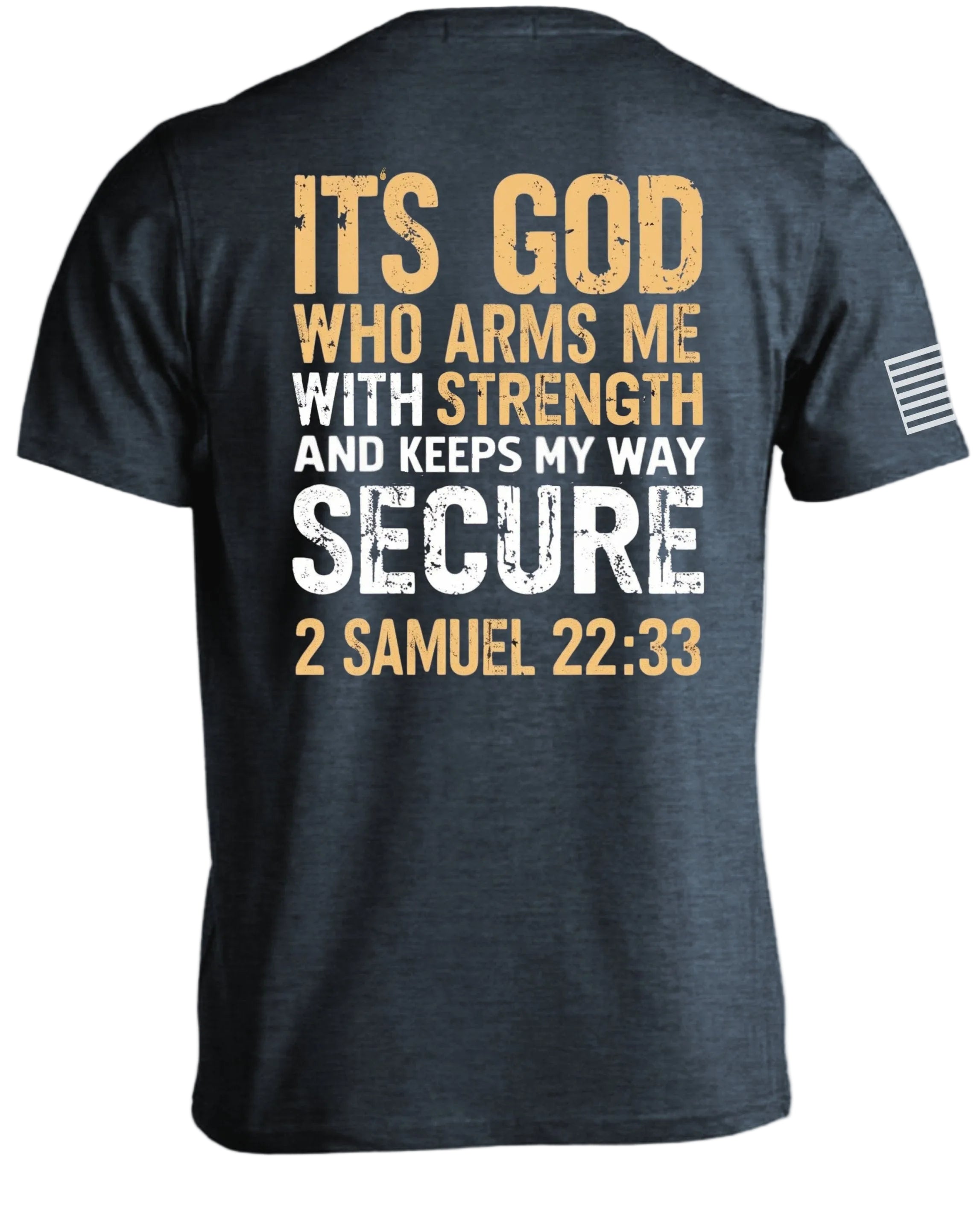 It's God Who Arms Me T-Shirt