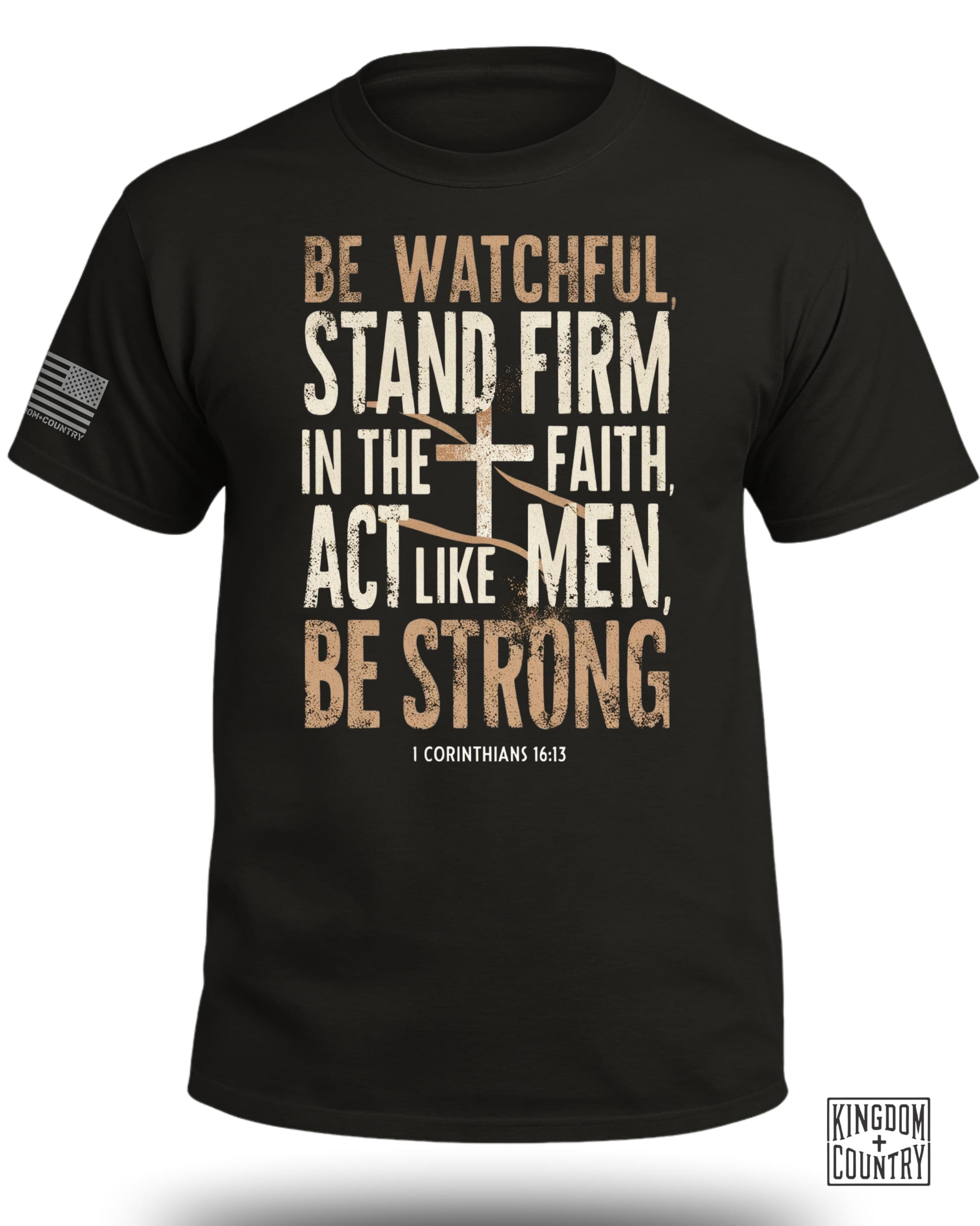 Be Watchful Stand Firm T-Shirt