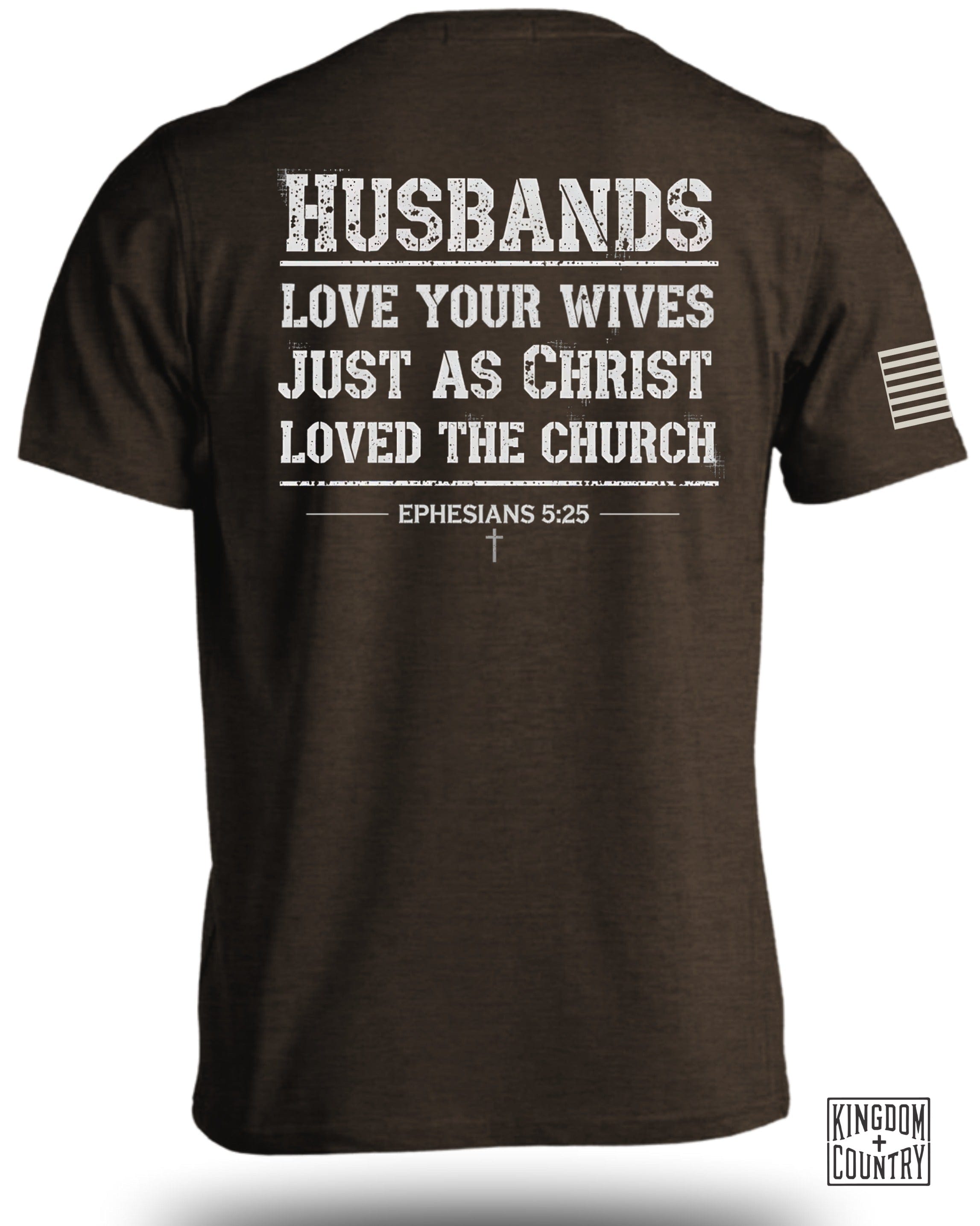 Husbands Love Your Wives T-Shirt