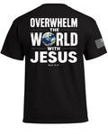 Overwhelm The World With Jesus T-Shirt