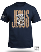 JESUS More Of You Less Of Me T-Shirt