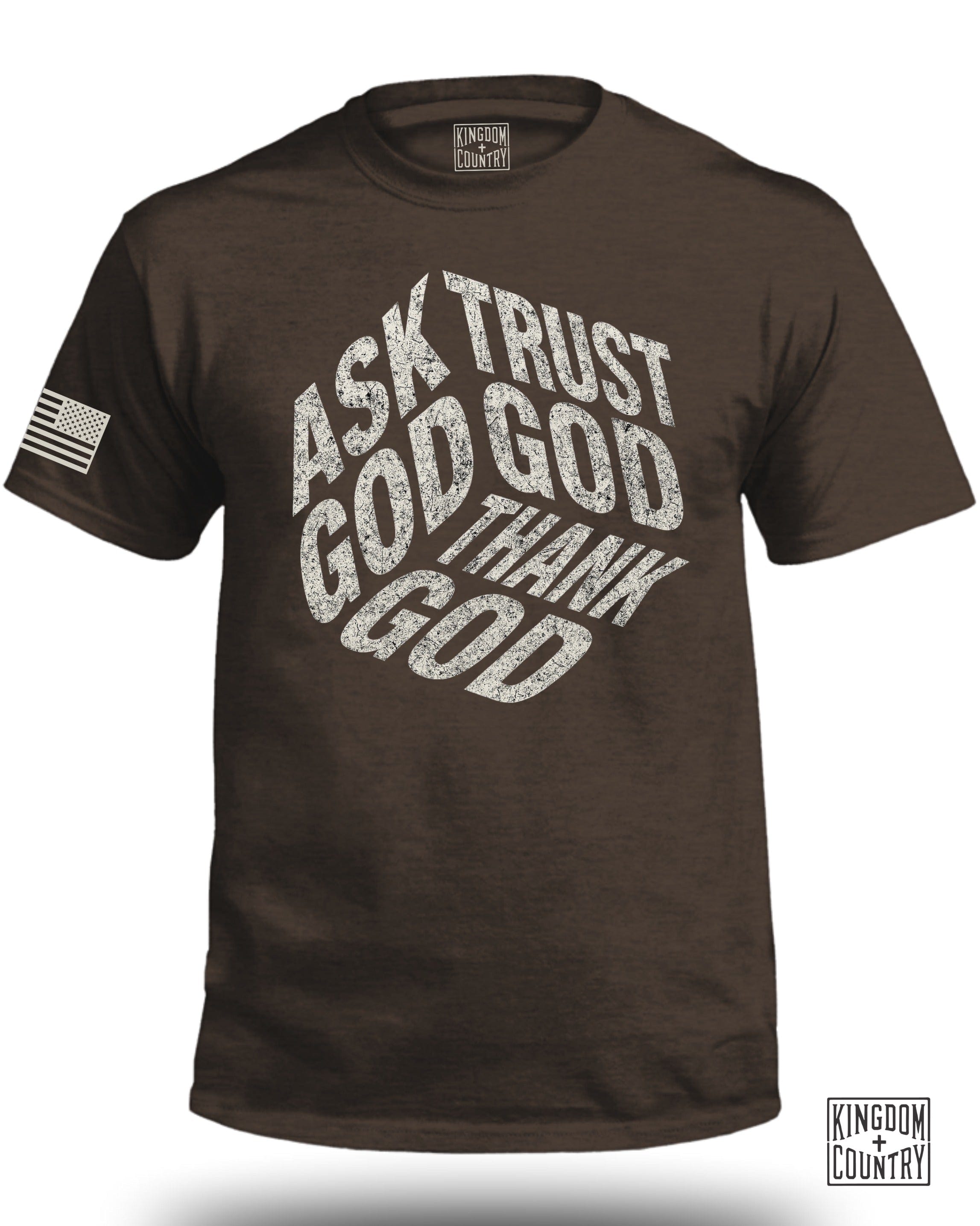 Ask God Trust God Tell God T-Shirt
