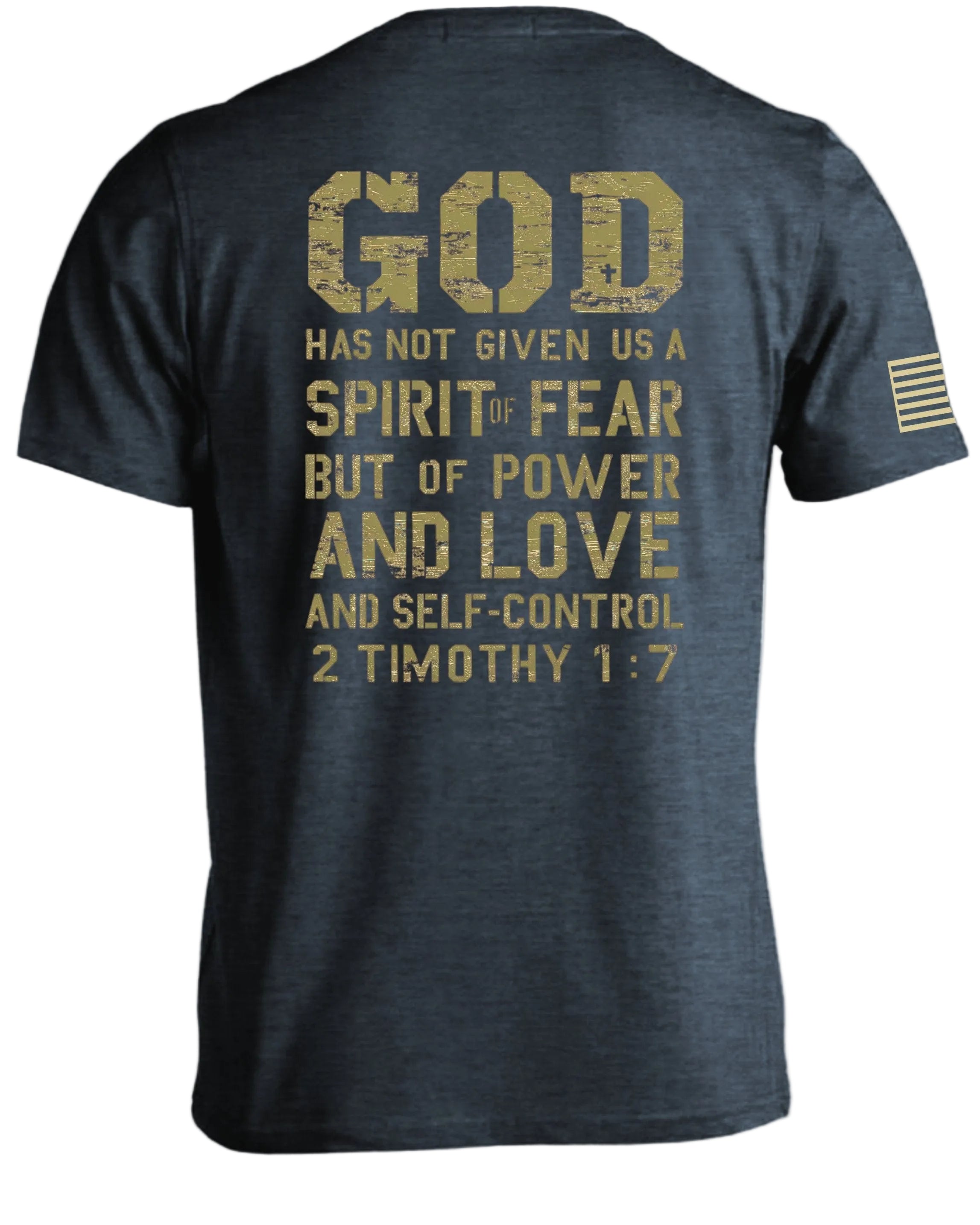 God Has Not Given Us A Spirit Of Fear T-Shirt