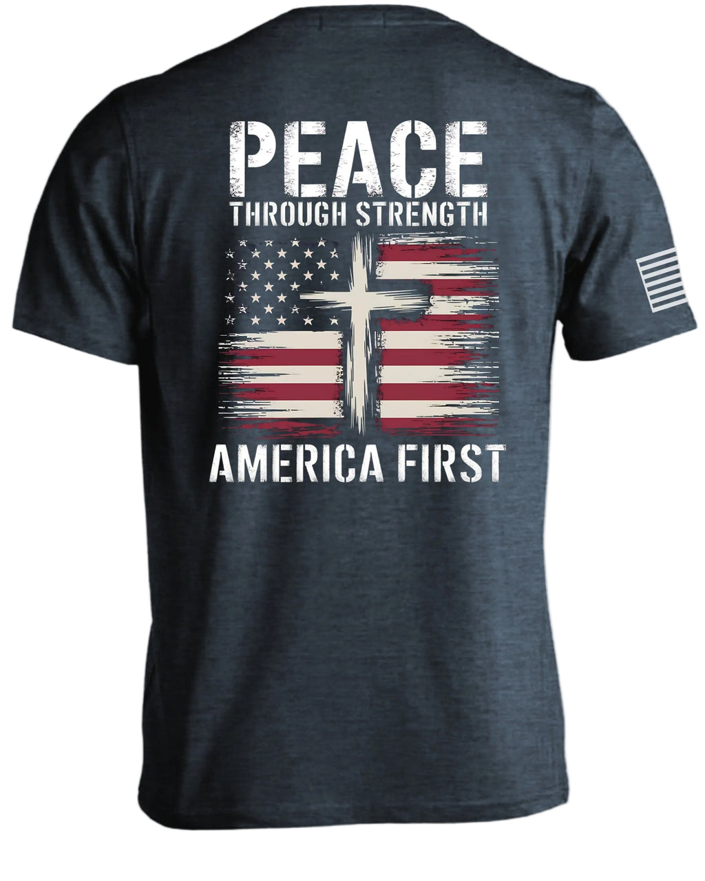 Peace Through Strength America First T-Shirt