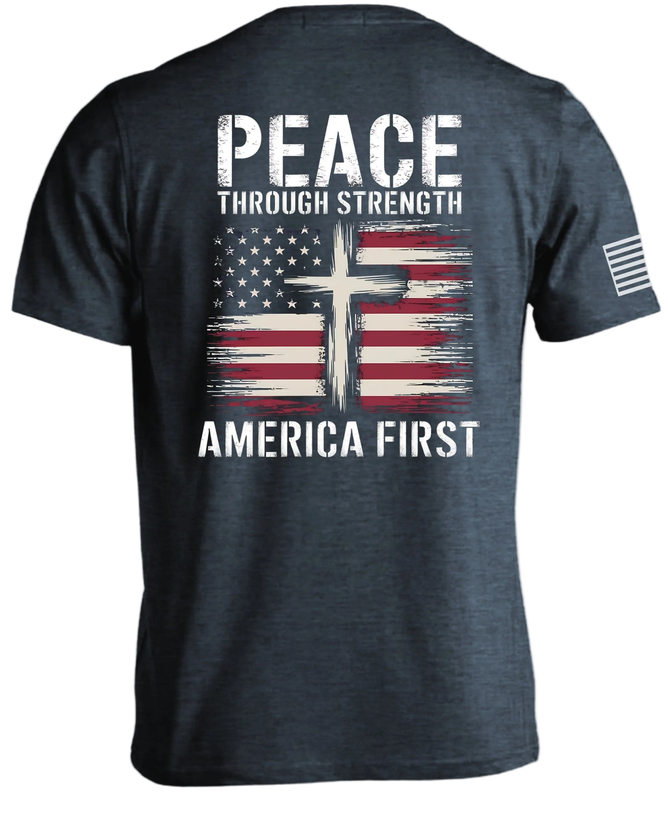 Peace Through Strength America First T-Shirt