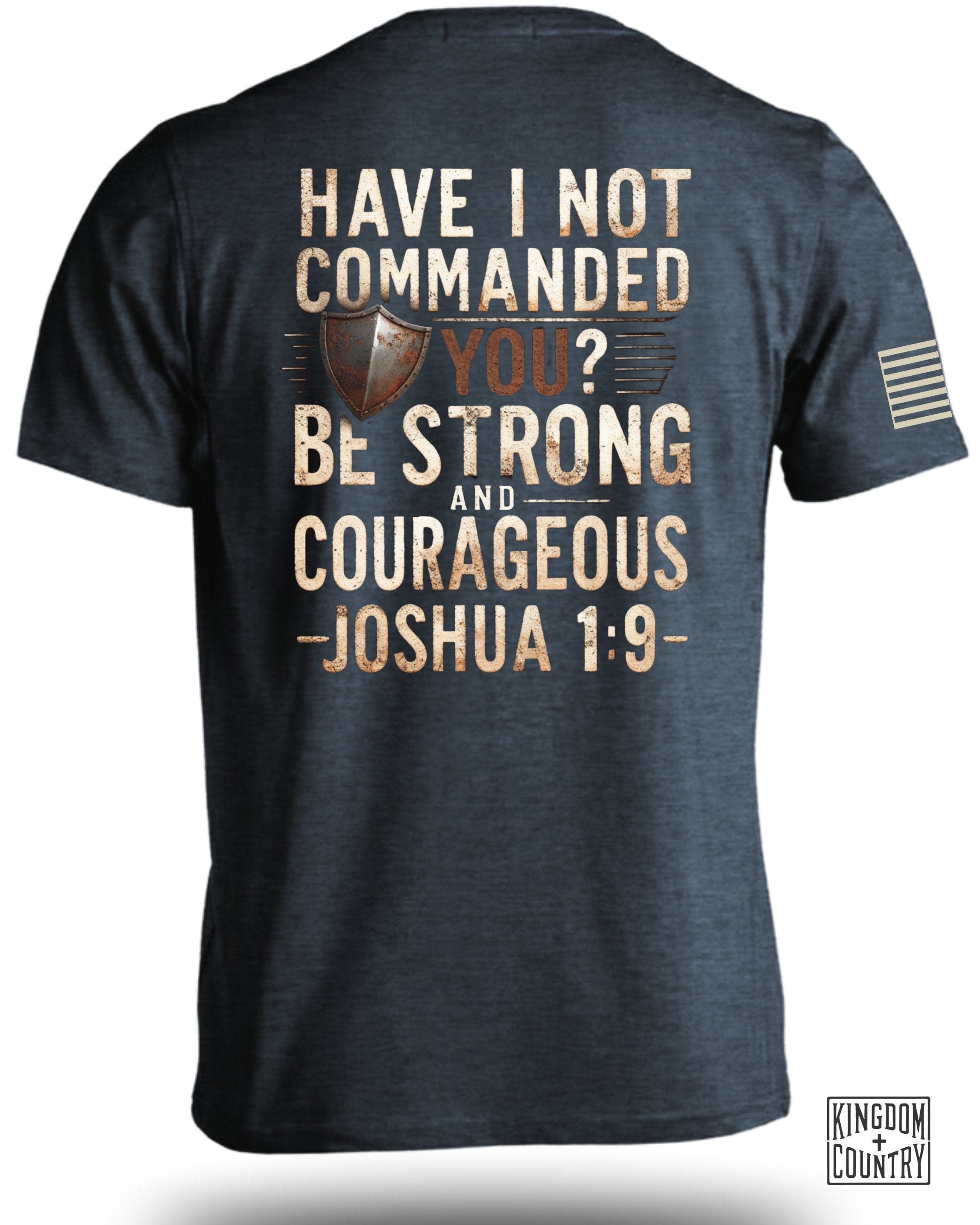Be Strong And Courageous T-Shirt