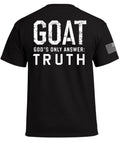 GOAT God's Only Answer Truth T-Shirt